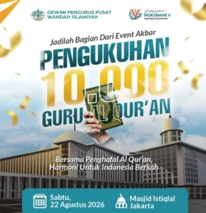 Perkuat Dakwah Al-Qur’an, Wahdah Islamiyah Bakal Kukuhkan 10.000 Guru di Masjid Istiqlal