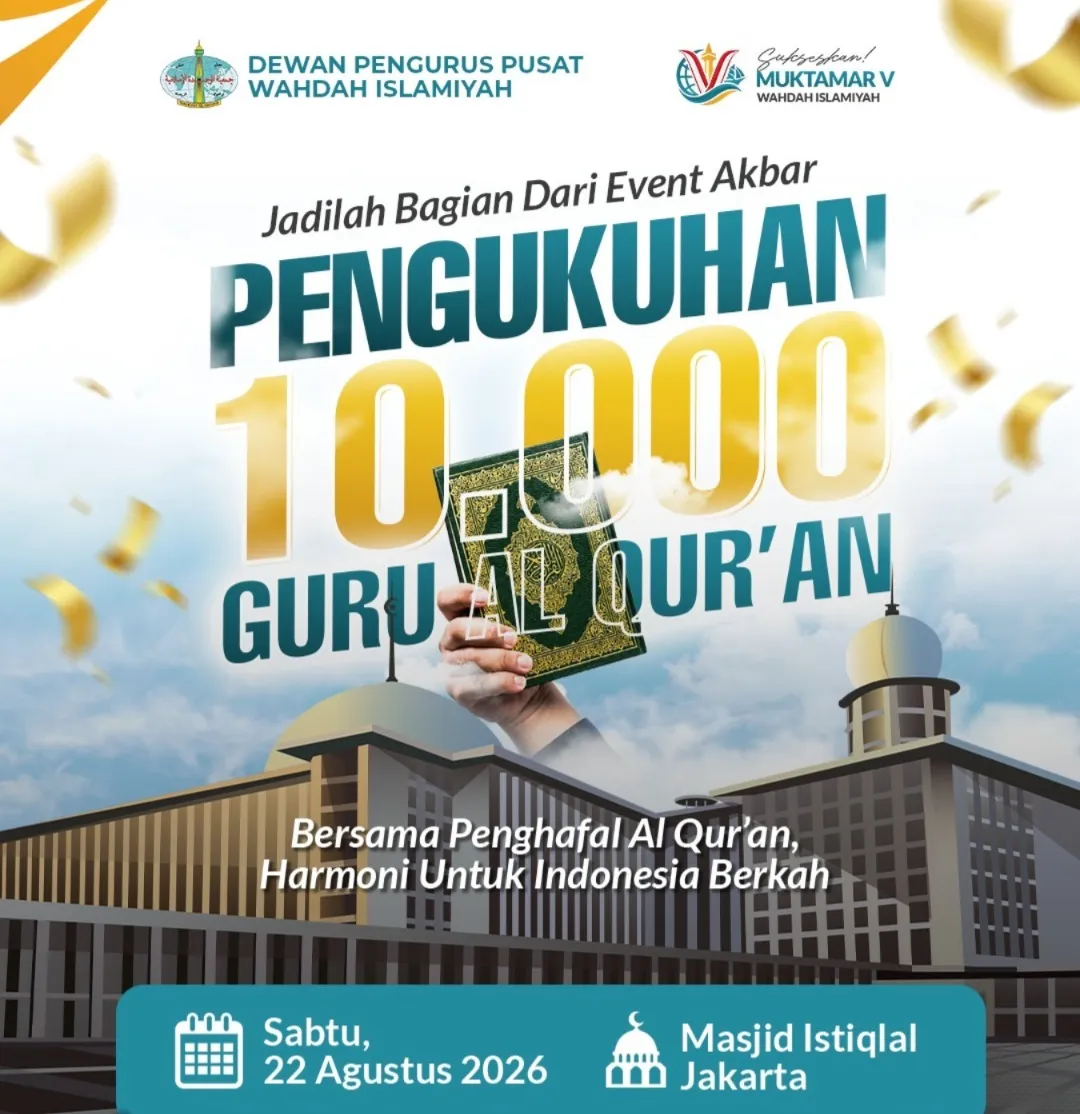 Perkuat Dakwah Al-Qur’an, Wahdah Islamiyah Bakal Kukuhkan 10.000 Guru di Masjid Istiqlal